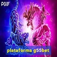 plataforma g55bet